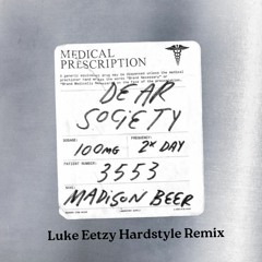 Madison Beer - Dear Society (Luke Eetzy Hardstyle Remix)
