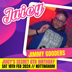 Jimmy Gooders LIVE @ Juicy's Secret 6th Birthday (10-02-24)