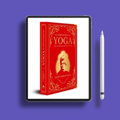 The Complete Book of Yoga: KARMA YOGA, BHAKTI YOGA, RAJA YOGA, JNANA YOGA (Deluxe Silk Hardboun