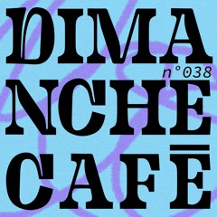 AMPLITUDES - Dimanche Café N°038