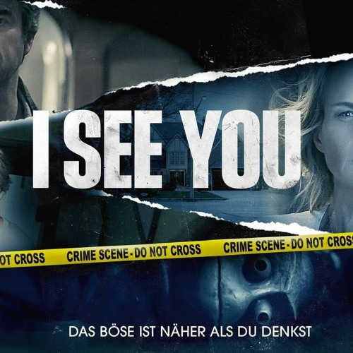 Stream 'I See You' (2019) (FuLLMovie) MP4/MOV/1080p by CIN3FLIX24 | Listen  online for free on SoundCloud