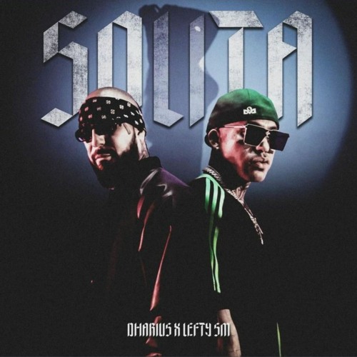 Solita (rebajada) (slowed) - Lefty SM x Dharius