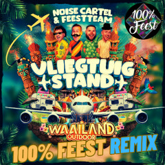 Noise Cartel & Feestteam - Vliegtuigstand (100% Feest Remix)