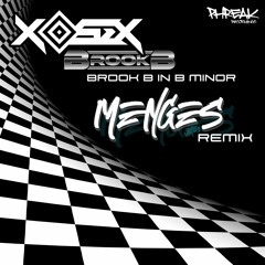 Xosex - Brook B In B Minor [feat. Brook B] (Menges Rem!x)