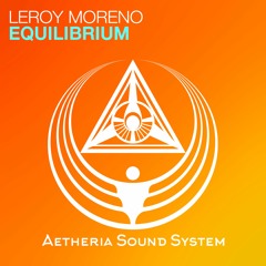 Leroy Moreno - Equilibrium (Extended Mix)