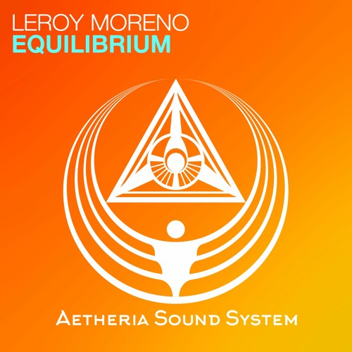 Leroy Moreno - Equilibrium (Extended Mix)