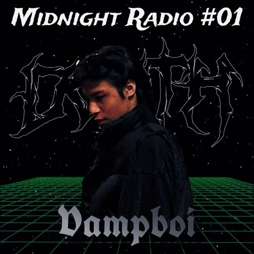 MIDNIGHT RADIO #01 - Vampboi (BATCAVE LABEL)