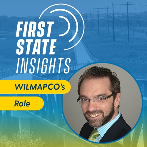 WILMAPCO's Role in Regional Planning and Transportation
