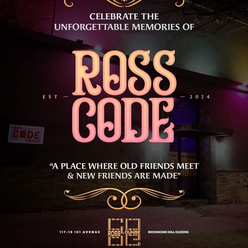 ROSS CODE LAST LAP @ROSSCODELOUNGE