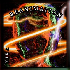 KIRA - Reanimation