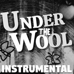 Under the Wool -Instrumental- (By KMODO)