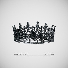 Arabesque - Athena (Free DL) Original mix)