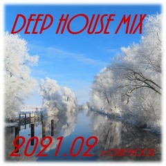 Deep House Mix 2021.02 by Olaf TMoor