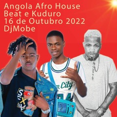 Angola Afro House Beat e Kuduro 16 de Outubro 2022 - DjMobe