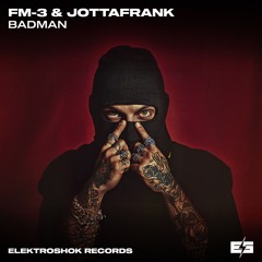 FM-3 & JottaFrank - Badman