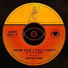 How Can I Tell You? (To Love Me More)