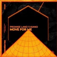 Promise Land X Kiano - Move For Me  (Radio Edit)