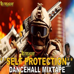 Dancehall Mixtape 2024 Raw | SELF PROTECTION | Popcaan, Masicka, Chronic Law, Shenseea | DJ Treasure