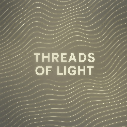 Threads of Light