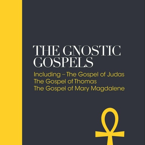 [Doc] The Gnostic Gospels: Including the Gospel of Thomas, the Gospel of Mary
