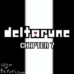 [Deltarune: Chapter 7 R.V PINE] - THE REVERIE OF SHATTERED HOPE (Cover)
