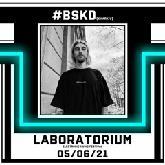#BSKD Laboratorium Festival 05.06.2021