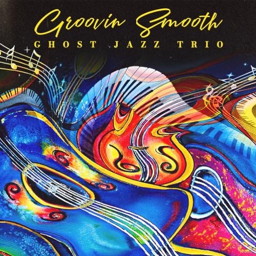 Stream Ghost Jazz Trio Groovin' Smooth by Global