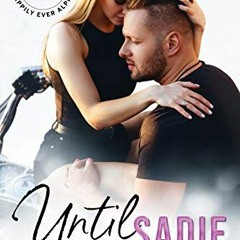 ❤️ Download Until Sadie: Happily Ever Alpha World by  Sarah Curtis &  Boom Factory Publishing