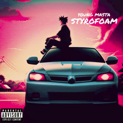 Young Masta - Styrofoam [PROD. TRIAZO]