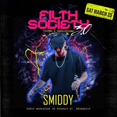FILTHY 30 with SMIDDY