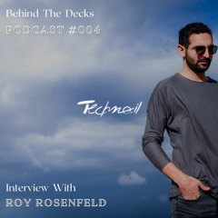 Behind The Decks - Roy Rosenfeld
