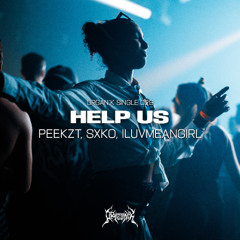 PEEKZT, SXKO, ILUVMEANGIRL - HELP US