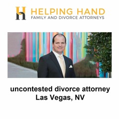 uncontested divorce attorney Las Vegas, NV