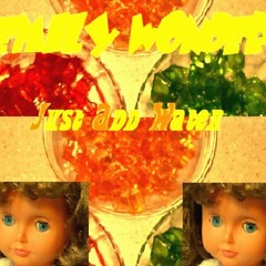 EMILY WONDER "Just Add Water"