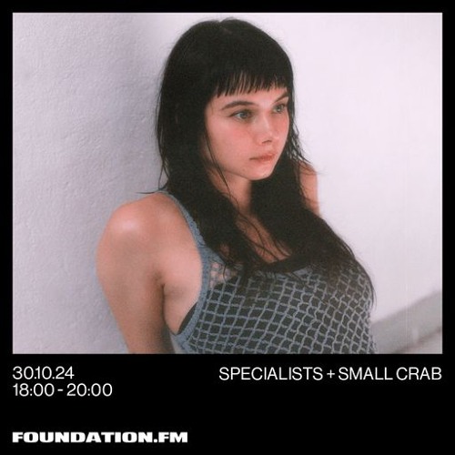 30.10.24 Foundation FM SPECIALISTS + SMALL CRAB