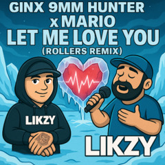 GINX 9MM X LET ME LOVE YOU REMIX