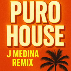 PURO HOUSE  - J MEDINA (TIKTOK REMIX) FREE DL