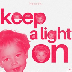 holseek - keep a light on
