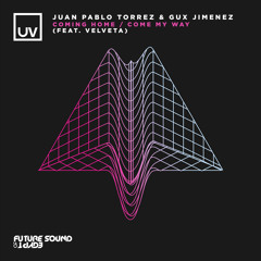 Juan Pablo Torrez & Gux Jimenez - Coming Home [UV]
