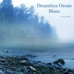 Dreamless Ocean Blues
