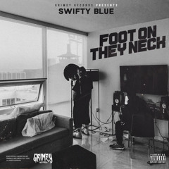 Swifty Blue - Watch Out (feat. Juny Loc'o)