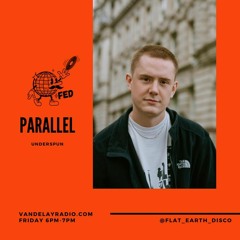 Flat Earth Disco w/ Parallel (26/11/21)