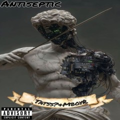 Antiseptic(Feat.Tatss?)