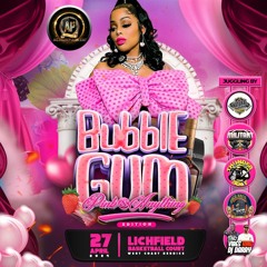 Bubble gum promo update by selector bigpapa & dj slatta