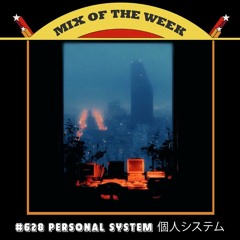 Mix of the Week #628: Personal System 個人システム
