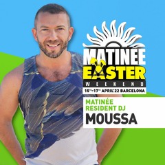 Matinee Easter Festival Barcelona 2022 by Moussa