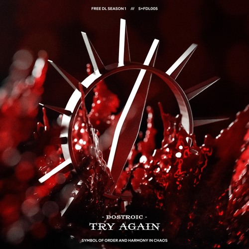 𝐅𝐑𝐄𝐄 𝐃𝐋 | DOSTROIC - TRY AGAIN
