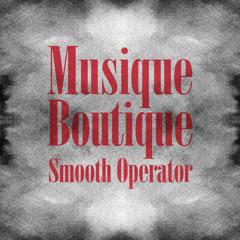 Smooth Operator (Deep House Version)