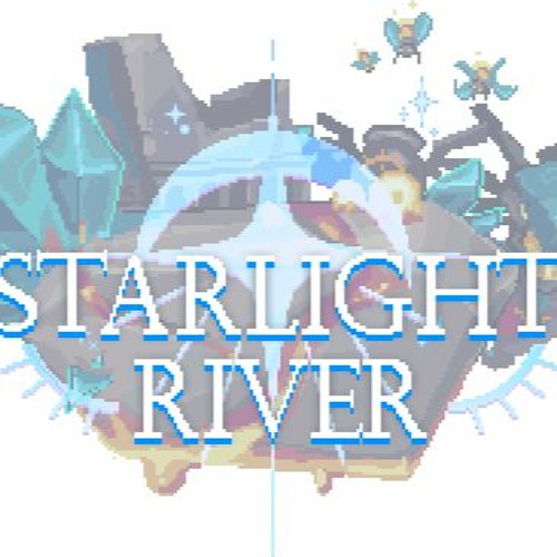 Starlight River (clip)