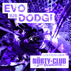 EVO B2B DODGI - LIVE FROM NORTY CLUB'S 2ND BIRTHDAY